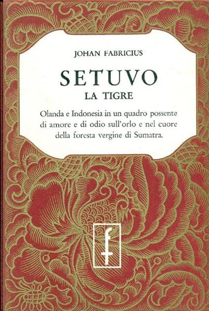 Setuvo. La tigre - Johan Fabricius - copertina