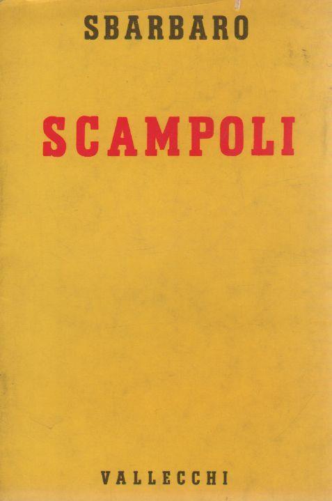 Scampoli. Prima edizione - Camillo Sbarbaro - copertina