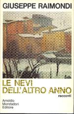 Le nevi dell'altro anno (Racconti 1967 1968)