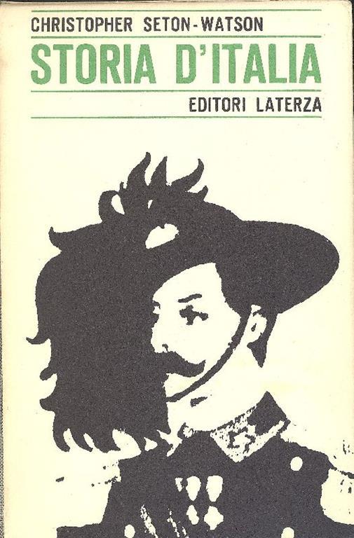 Storia d'Italia dal 1870 al 1925 - Christopher Seton-Watson - copertina