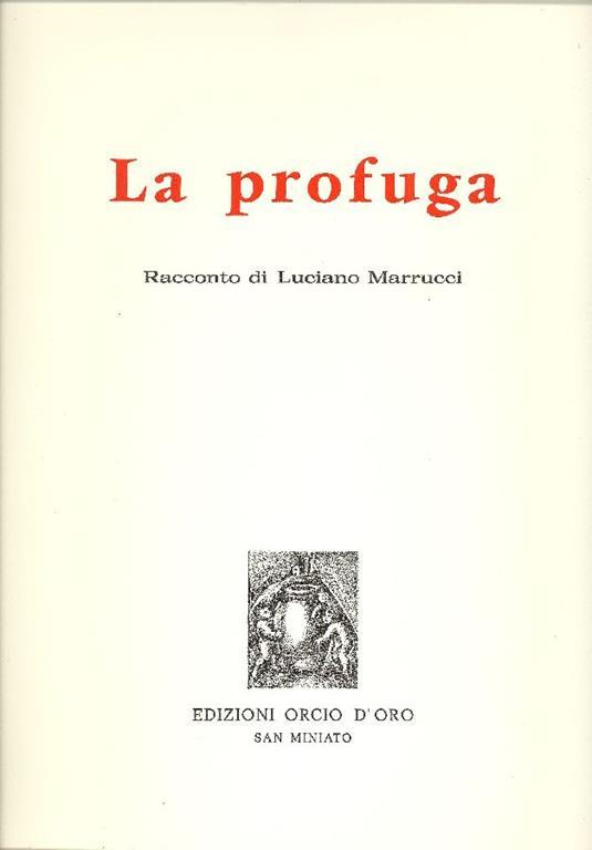 La profuga - Luciano Marrucci - copertina