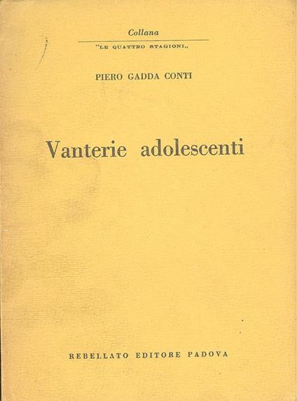 Vanterie adolescenti - Piero Gadda Conti - copertina