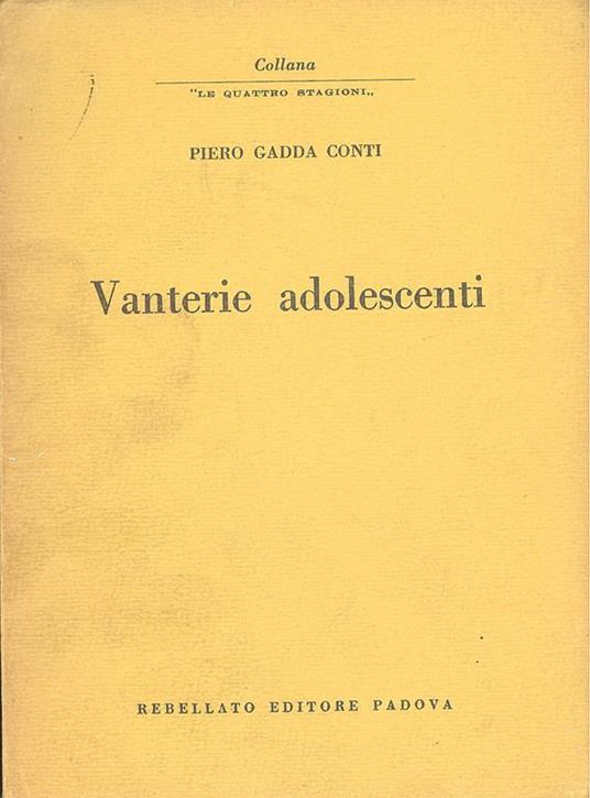 Vanterie adolescenti - Piero Gadda Conti - copertina