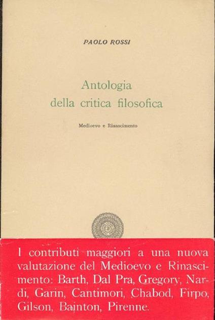 Antologia della critica filosofica. Medioevo e Rinascimento - Paolo Rossi - copertina