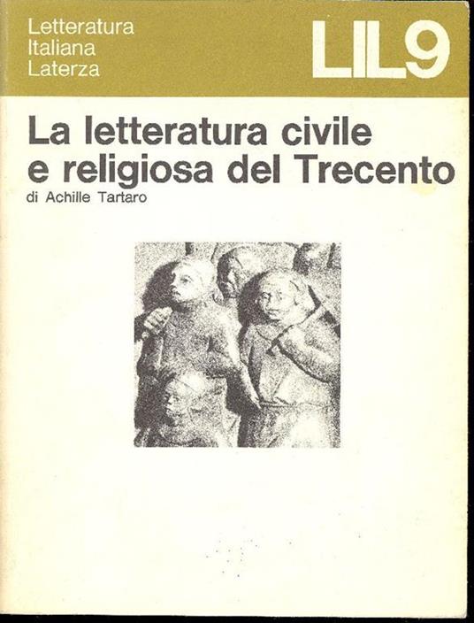 La letteratura civile e religiosa del Trecento - Achille Tartaro - copertina