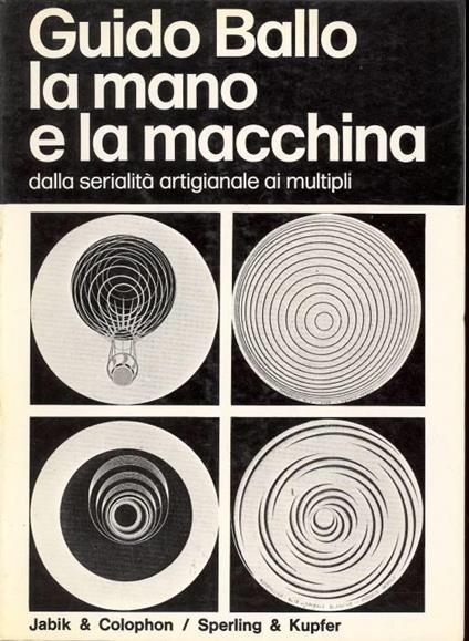 La mano e la macchina - Guido Ballo - copertina
