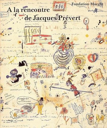 A la rencontre de Jacques Prévert - Jean-Louis Prat - copertina