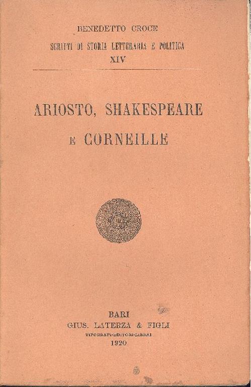 Ariosto Shakespeare e Corneille. Prima edizione - Benedetto Croce - copertina