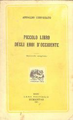 Piccolo libro degli eroi d'Occidente