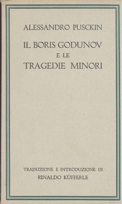Il Boris Godunov e le tragedie minori - Aleksandr Puskin - copertina