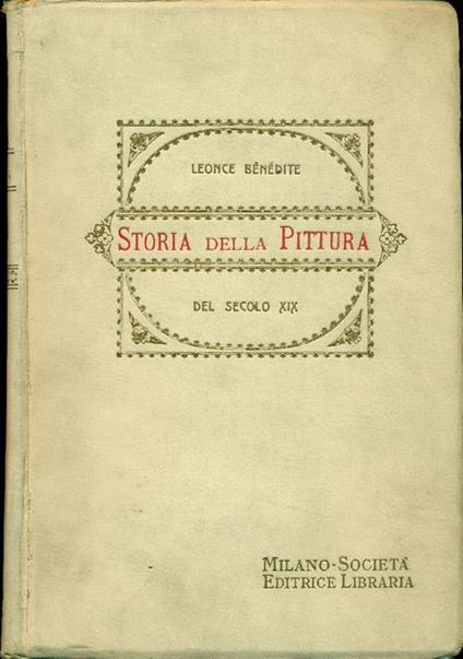 Storia della pittura del secolo XIX - Leonce M. Bénédite - copertina