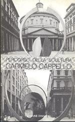 Percorso della scultura. Carmelo Cappello