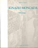 Ignazio Moncada. Differenze