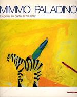 Mimmo Paladino. L'opera su carta 1970-1992