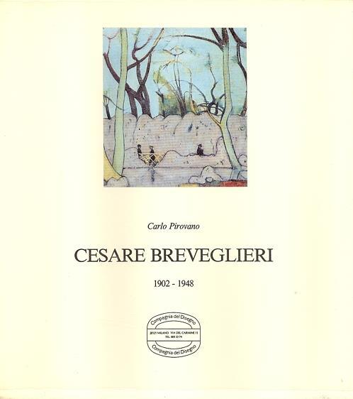 Cesare Breveglieri 1902 1948 - Carlo Pirovano - copertina