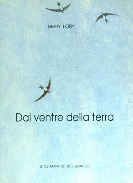 Dal ventre della terra - Mary Lory - copertina