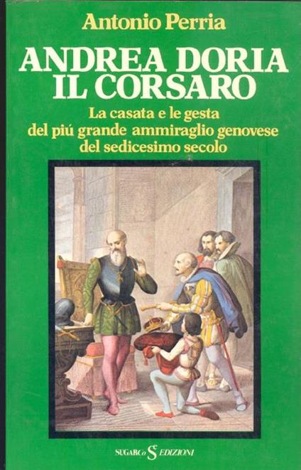Andrea Doria, Il Corsaro - Antonio Perria - copertina