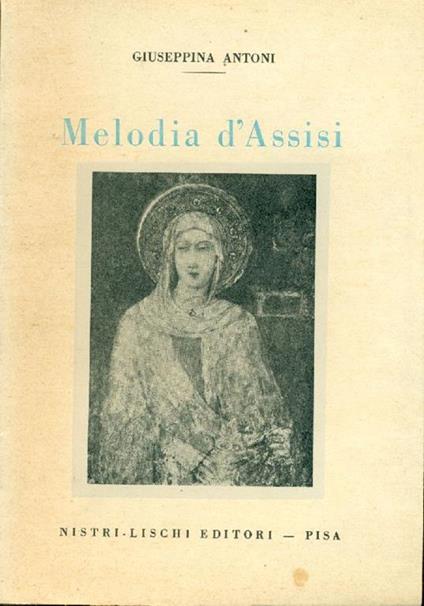 Melodia d'Assisi - Giuseppina Antoni - copertina