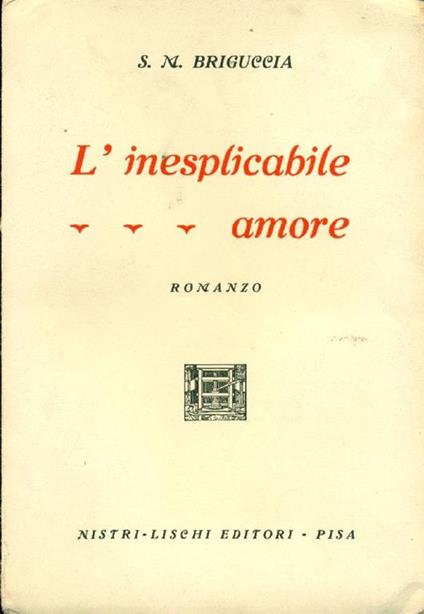 L' inesplicabile amore - Salvatore Briguccia - copertina