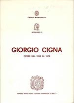 Giorgio Cigna. Opere dal 1958 al 1976
