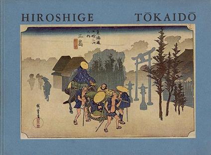 Hiroshige Tokaido. Serie delle cinquantatré stazioni - Helena Markus - copertina