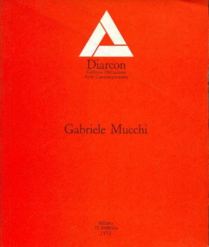 Gabriele Mucchi. Mostra personale - Gabriele Mucchi - copertina
