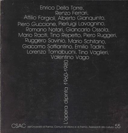 L' opera dipinta 1960-1980 - Arturo C. Quintavalle - copertina