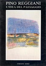 Pino Reggiani. L'idea del paesaggio