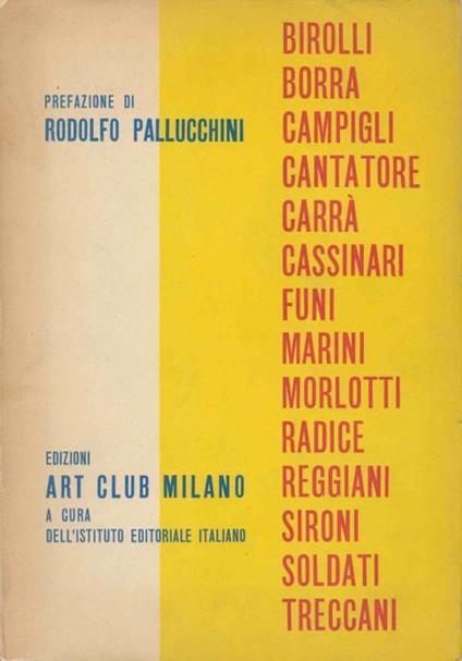 Birolli Borra Campigli Cantatore Carrà Cassinari Funi Marini Morlotti Radice Reggiani Sironi Soldati - Rodolfo Pallucchini - copertina