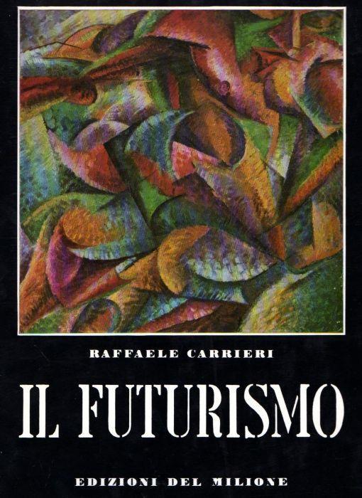Il futurismo - Raffaele Carrieri - copertina