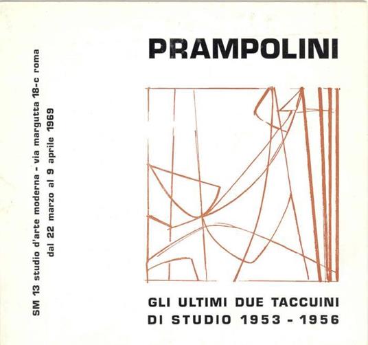 Prampolini. Gli ultimi due taccuini di studio 1953-1956 - Enrico Prampolini - copertina