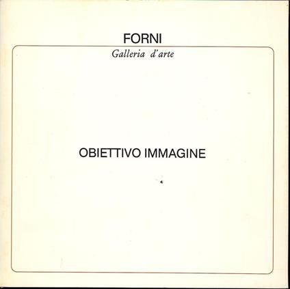 Obiettivo immagine - Tiziano Forni - copertina