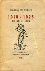 1918-1925. Ricordi Di Roma