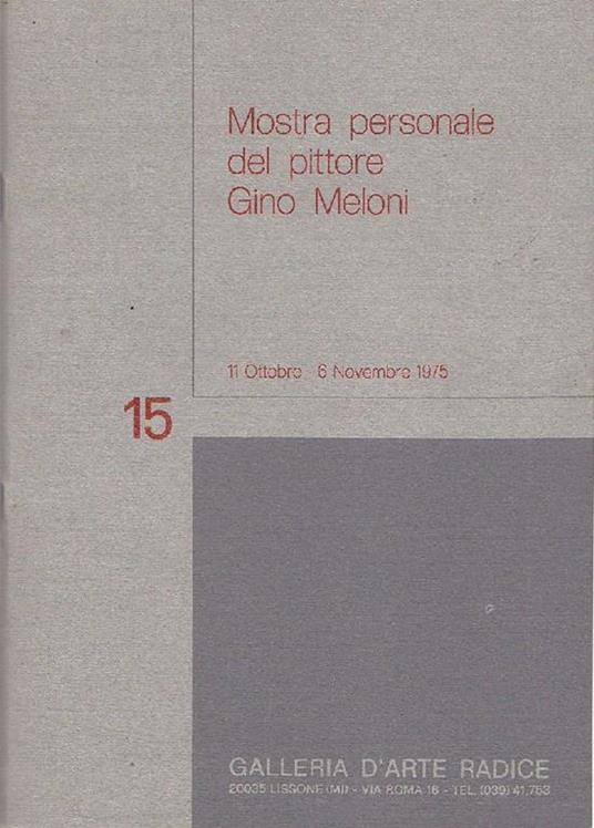 Mostra personale del pittore Gino Meloni - Gino Meloni - copertina