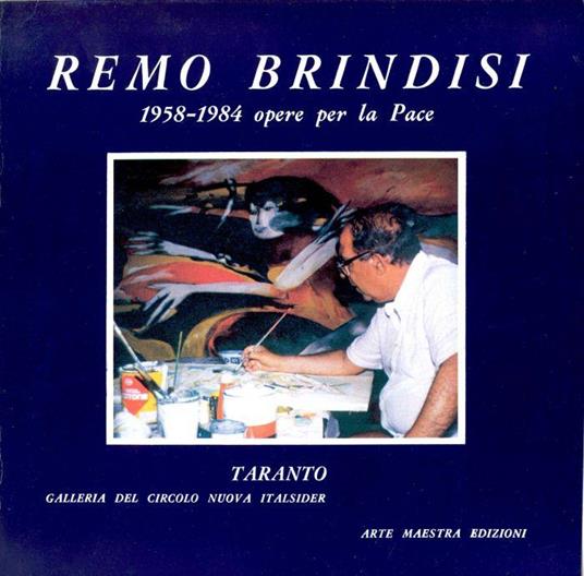 Remo Brindisi. 1958-1984 opere per la Pace - Remo Brindisi - copertina