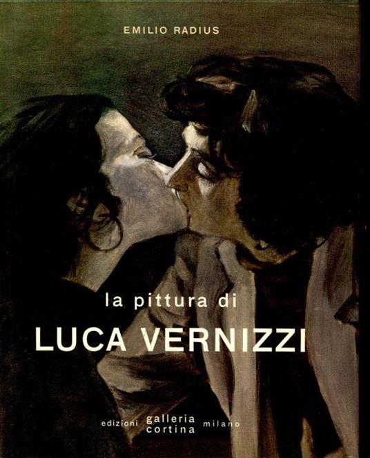 La pittura di Luca Vernizzi - Emilio Radius - copertina