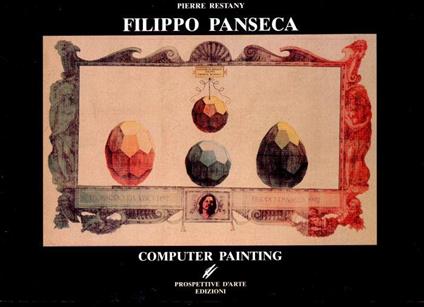 Filippo Panseca. Computer painting - Pierre Restany - copertina