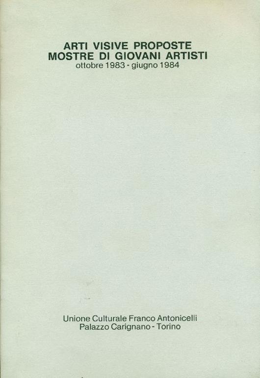 Arti Visive Proposte. Mostre di giovani artisti ottobre 1983 - giugno 1984 - Francesco Poli - copertina