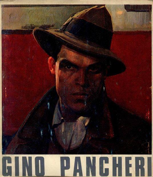 Gino Pancheri 1905-1943 - Gino Pancheri - copertina