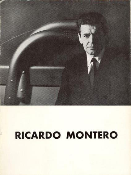 Ricardo Montero. Peinture tridimensionelle 1967-1968 - Ricardo Montero - copertina