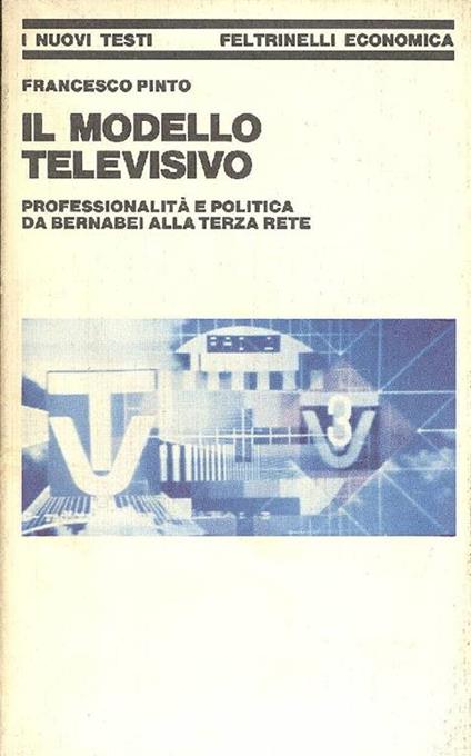 Il modello televisivo - Francesco Pinto - copertina