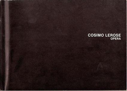 Cosimo Lerose. Opera - Cosimo Lerose - copertina