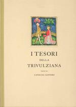I tesori della Trivulziana. La storia del libro dal secolo VIII al secolo XVIII