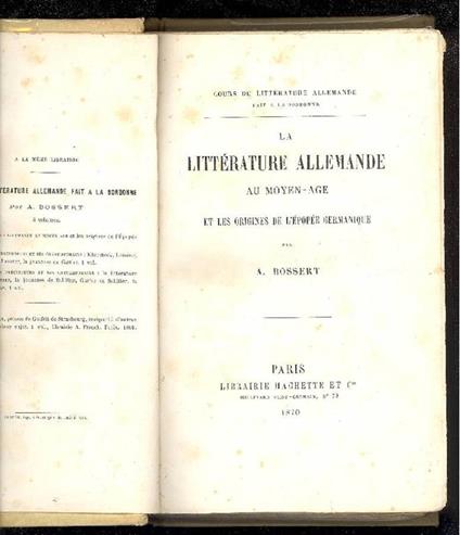 La littérature allemande au moyen-age et les origines de l'épopée germanique - Adolphe Bossert - copertina