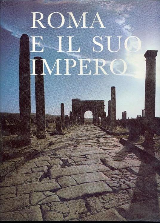 Roma e il suo impero - Barry Cunliffe - copertina