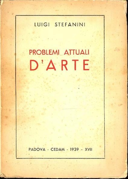 Problemi attuali d'arte - Luigi Stefanini - copertina