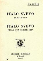 Italo Svevo scrittore. Italo Svevo nella sua nobile vita