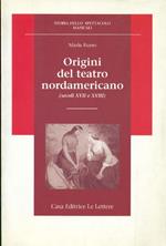 Origini del teatro nordamericano (secoli XVII e XVIII)