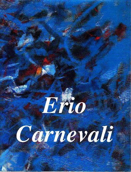 L' immaginario pensato. Erio Carnevali - Erio Carnevali - copertina