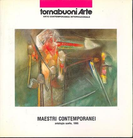 Maestri contemporanei. Antologia scelta, 1995 - Arte Tornabuoni - copertina
